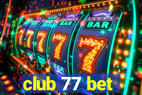 club 77 bet
